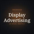 TBA — Display Advertising (Monthly)