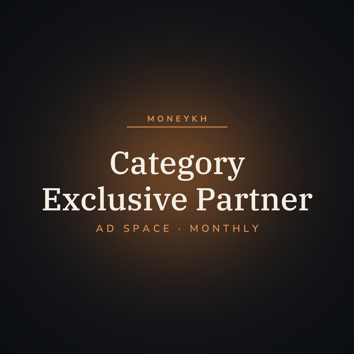 MoneyKH — Category Exclusive Partner (Monthly)