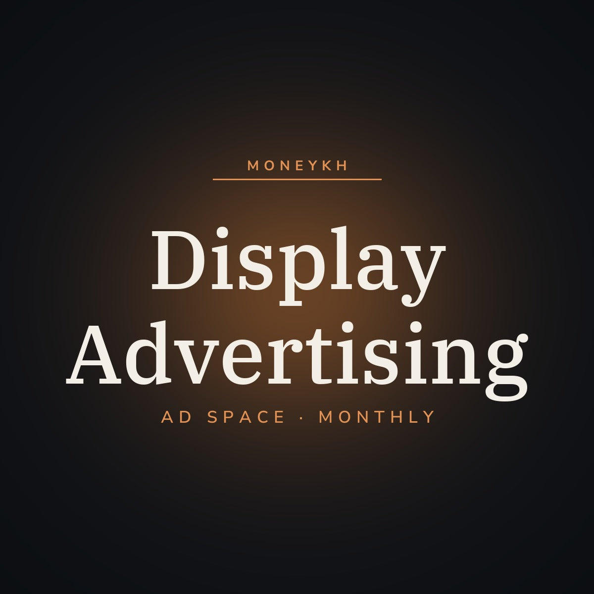 MoneyKH — Display Advertising (Monthly)